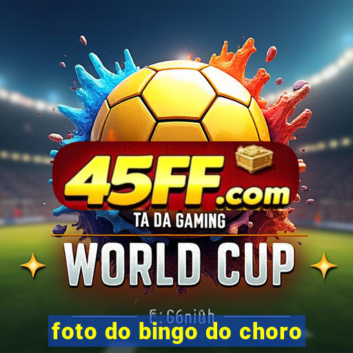 foto do bingo do choro